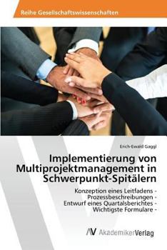 Paperback Implementierung von Multiprojektmanagement in Schwerpunkt-Spitälern [German] Book