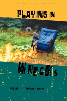Paperback Playing in Wrecks: Poems New and Used Book