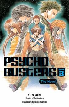Psycho Busters: The Novel Book Three (Psycho Busters) - Book #3 of the Psycho Busters: The Novel