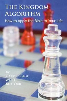 Paperback The Kingdom Algorithm: How to Apply the Bible to Your Life Book