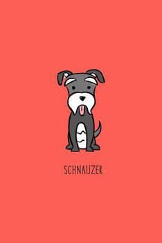 Paperback Shnauzer Dog: Notebook 120-Page Lined Journal for Shnauzer Lovers Book