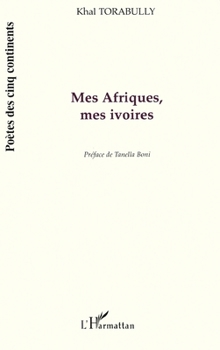 Paperback Mes afriques, Mes ivoires [French] Book