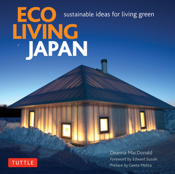 Hardcover Eco Living Japan: Sustainable Ideas for Living Green Book