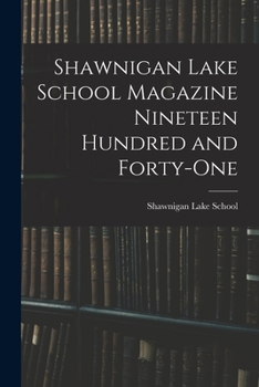 Paperback Shawnigan Lake School Magazine Nineteen Hundred and Forty-One Book