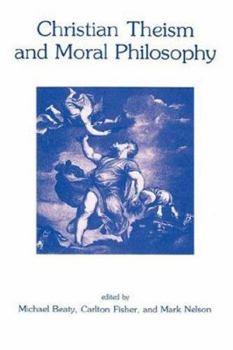 Hardcover Christian Theism and Moral Philosophy Book
