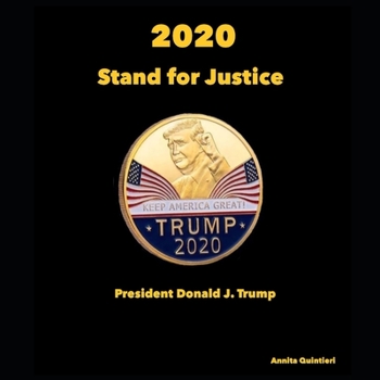 Paperback 2020 Stand for Justice, President Donald J. Trump: A Time in History Book