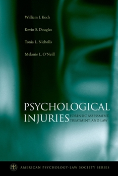 Hardcover Psychological Injuries: Forensic Assessment, Treatment, and Law Book