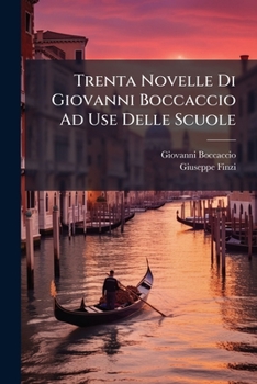 Paperback Trenta Novelle Di Giovanni Boccaccio Ad Use Delle Scuole [Italian] Book