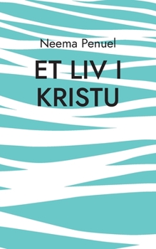 Paperback Et Liv i Kristu: Digtsamling [Danish] Book