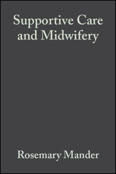 Paperback Supportive Care and Midwifery Book