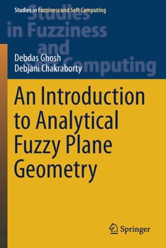 Paperback An Introduction to Analytical Fuzzy Plane Geometry Book