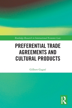 Paperback Preferential Trade Agreements and Cultural Products Book