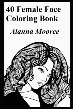 40 Female Face Coloring Book