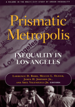 Paperback Prismatic Metropolis: Inequality in Los Angeles Book