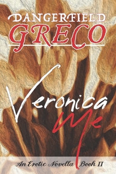 Paperback Veronica Me: An Erotic Novella Book II Book