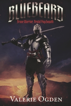 Paperback Bluebeard: Brave Warrior, Brutal Psychopath Book