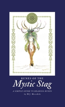 Paperback Runes of the Mystic Stag: A simple guide to reading runes Book