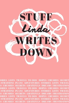 Paperback Stuff Linda Writes Down: Personalized Journal / Notebook (6 x 9 inch) with 110 wide ruled pages inside [Soft Coral] Book