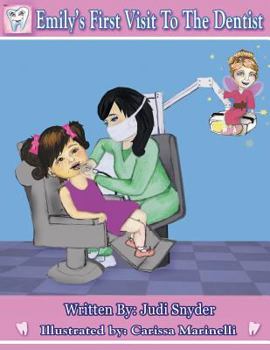 Paperback Emily's First Visit to the Dentist Book