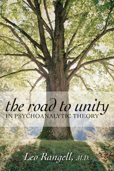 Hardcover The Road to Unity in Psychoanalytic Theory Book