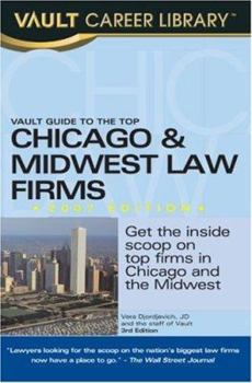 Paperback Vault Guide to the Top Chicago & Midwest Law Firms Book