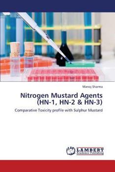 Paperback Nitrogen Mustard Agents (Hn-1, Hn-2 & Hn-3) Book