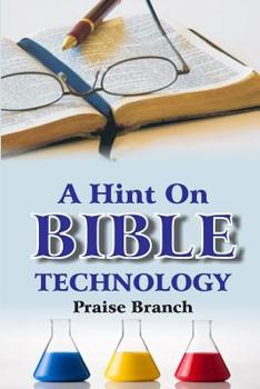 Paperback A Hint On Bible Technology Book