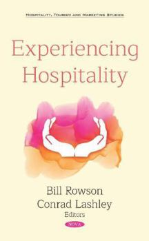 Hardcover Experiencing Hospitality (Hospitality, Tourism and Marketing Studies) Book