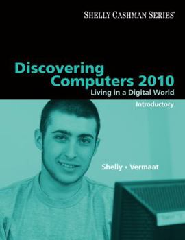 Paperback Discovering Computers 2010: Living in a Digital World, Introductory (Available Titles Skills Assessment Manager (SAM) - Office 2010) Book