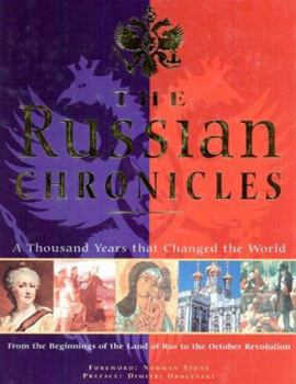 Hardcover The Russian Chronicles: A Thousand Years That Changed the World Book