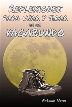 Paperback Reflexiones para usar y tirar de un vagabundo [Spanish] Book