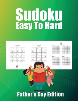 Paperback Sudoku Easy to Hard Father's Day Edition: Things to Do with Dad Book