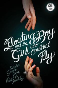 Paperback The Floating Boy and the Girl Who Couldn't Fly Book
