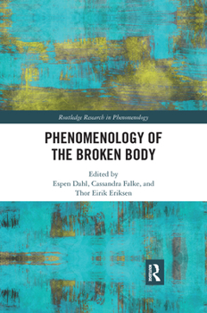 Paperback Phenomenology of the Broken Body Book