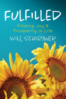Paperback Fulfilled: Finding Joy and Prosperity in Life Book