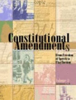 Hardcover Constitutional Amendments: From Freedom of Speech to Flag Burning, 3 Volume Set Book