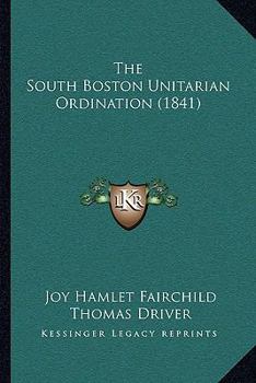 The South Boston Unitarian Ordination (1841)