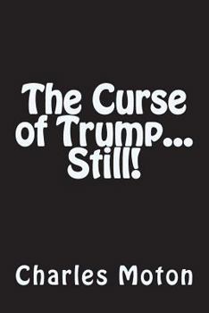 Paperback The Curse of Trump...Still! Book