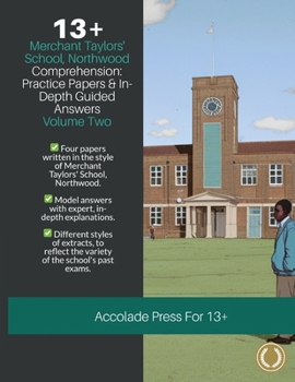 Paperback 13+ Comprehension: Merchant Taylors' School, Northwood (MTS), Practice Papers & In-Depth Guided Answers: Volume 2 Book