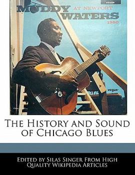 Paperback The History and Sound of Chicago Blues Book