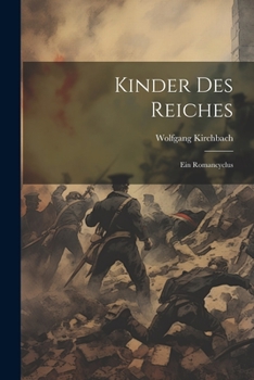 Paperback Kinder Des Reiches: Ein Romancyclus [German] Book