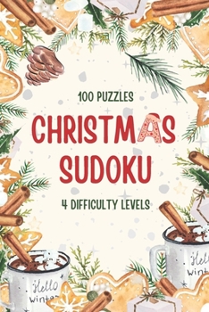 Paperback Christmas Sudoku: 100 Puzzles, 4 Difficulty Levels, Christmas Activity Book for Teens or Adults Book