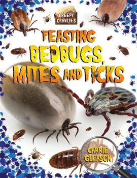 Paperback Feasting Bedbugs, Mites, and Ticks Book