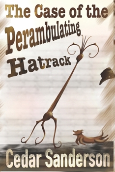 Paperback The Case of the Perambulating Hatrack Book