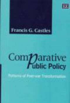 Paperback Comparative Public Policy: Patterns of Post-war Transformation Book
