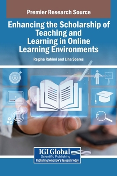 Enhancing the Scholarship of Teaching and Learning in Online Learning Environments
