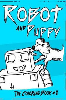 Paperback Robot and Puppy: The Coloring Book #2 Book