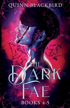 The Dark Fae, Books 4-5 - Book #2 of the Dark Fae