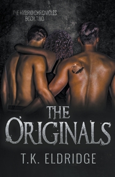 The Originals (Hybrid Chronicles #2)