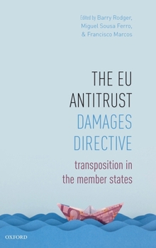 Hardcover Eu Antitrust Damages Directive: Transposition in the Member States Book